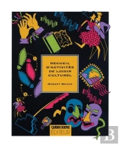Recueil D'Activités De Loisir Culturel