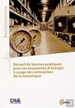 Bertrand.pt - Recueil De Bonnes Pratiques Pour Les Économies D'Énergie À Usage Des Entreprises De La Mécanique (9q168)