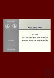 Recueil De Documents Statistiques Pour L'Analyse Économique