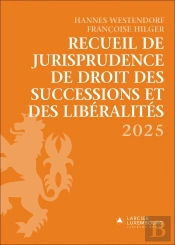 Recueil De Jurisprudence De Droit Des Successions Et Des Libéralités 2025
