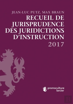 Bertrand.pt - Recueil De Jurisprudence Des Juridictions D'Instruction (Édition 2017)