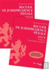 Recueil De Jurisprudence Penale - 2024 - Tome 1 - Droit Penal