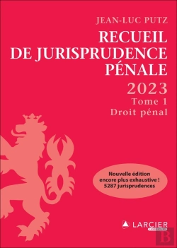 Bertrand.pt - Recueil De Jurisprudence Pénale Tome 1 : Droit Pénal (Édition 2023)