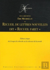 Recueil De Lettres Nouvelles Dit «Recueil Faret»