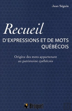 Bertrand.pt - Recueil De Mots Et D'Expressions Québécoises