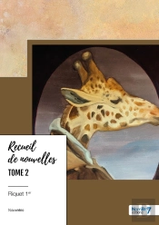 Recueil De Nouvelles Tome 2