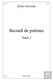 Recueil De Poèmes Tome 1