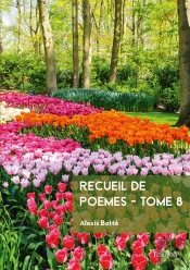 Recueil De Poèmes - Tome 8