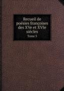 Recueil De Poesies Francoises Des Xve Et Xvie Siecles Tome 3