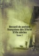 Recueil De Poesies Francoises Des Xve Et Xvie Siecles Tome 7