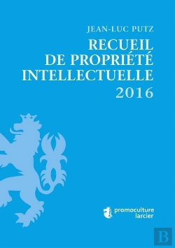 Bertrand.pt - Recueil De Propriete Intellectuelle 2016, 4eme Edition