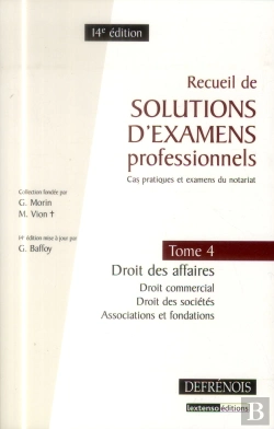 Bertrand.pt - Recueil De Solutions D'Examens Professionnels (Cas Pratiques Et Examens Du Notariat) T.4 : Droit
