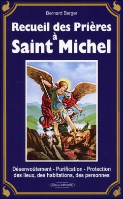 Bertrand.pt - Recueil Des Prières À Saint Michel - Désenvoûtement - Purification - Protection Des Lieux, Des Habitations, Des Personnes