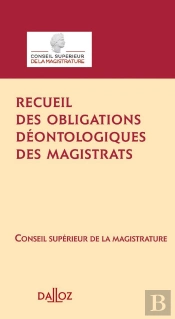 Recueil Des Règles Déontologiques Des Magistrats