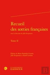 Recueil Des Sotties Francaises. Tome Ii
