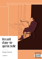 Recueil D'Une Vie Qui Fut Belle