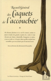 Recueil General Des Caquets De L'Accouchee