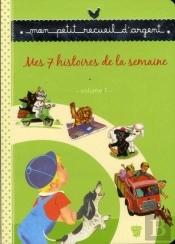 Recueil Petit Livre D'Argent - Mes 7 Histoires De La Semaine - Volume 1