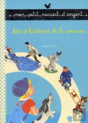 Recueil Petit Livre D'Argent - Mes 7 Histoires De La Semaine - Volume 2