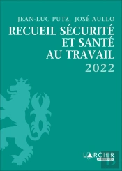 Recueil Sécurité Et Santé Au Travail (Édition 2022)
