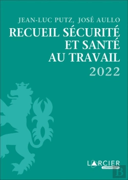 Bertrand.pt - Recueil Sécurité Et Santé Au Travail (Édition 2022)