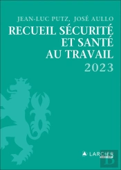 Recueil Sécurité Et Santé Au Travail (Édition 2023)