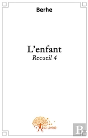 Recueil T.4 ; L'Enfant