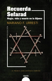 Recuerda Sefarad. Magia, Vida Y Muerte En La Aljama