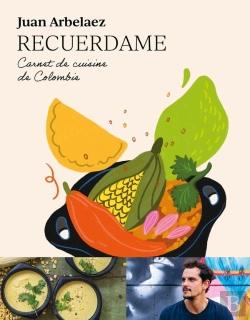 Bertrand.pt - Recuerdame : Carnet De Cuisine De Colombie