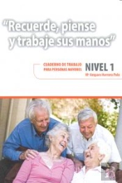 Recuerde, Piense Y Trabaje Sus Manos. 1