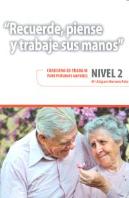 Recuerde, Piense Y Trabaje Sus Manos. 2