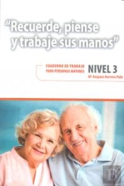 Recuerde, Piense Y Trabaje Sus Manos. 3