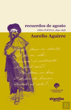 Bertrand.pt - Recuerdos De Agosto. Obra Poética, 1850-1858