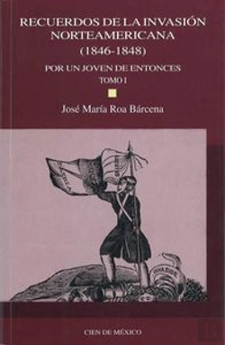 Bertrand.pt - Recuerdos De La Invasion Norteamericana (1846-1848). Por Un Joven De Entonces, Tomo I