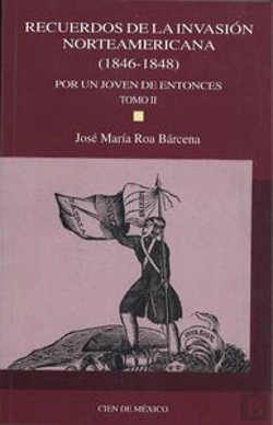 Bertrand.pt - Recuerdos De La Invasion Norteamericana (1846-1848). Por Un Joven De Entonces, Tomo Ii