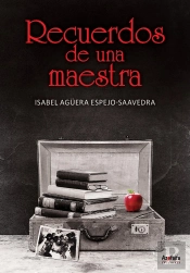 Recuerdos De Una Maestra