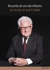 Recuerdos De Una Vida Militante