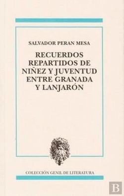 Bertrand.pt - Recuerdos Repartidos De Nuiñez Y Juventud Entre Granada Y L