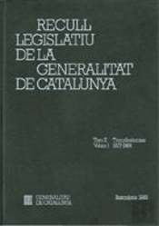 Recull Legislatiu De La Generalitat De Catalunya. Tom Ii. Vol. 1. Transferències 1977-1984