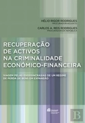 Recuperação de Activos na Criminalidade Económico-Financeira