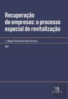 Recuperação de Empresas: o Processo Especial de Revitalização