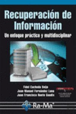 Bertrand.pt - Recuperación De Información. Un Enfoque Práctico Y Multidisciplinar