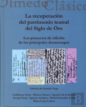 Recuperación Del Patrimonio Teatral Del Siglo De Oro, La. Los Proyectos De Edición De Los Principale