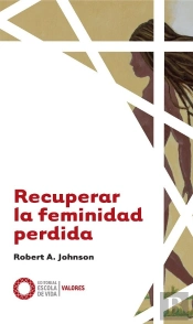 Recuperar La Feminidad Perdida