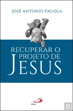 Bertrand.pt - Recuperar O Projeto De Jesus