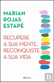 Recupere a Sua Mente, Reconquiste a Sua Vida