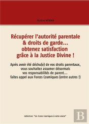 Recuperer L Autorite Parentale Droits De Garde Obtenez Satisfaction Grace A La J - Apres Avoir Ete D
