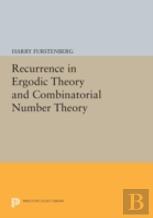 Recurrence In Ergodic Theory And Combinatorial Number Theory