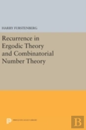 Recurrence In Ergodic Theory And Combinatorial Number Theory