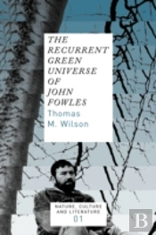 Recurrent Green Universe Of John Fowles